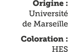 Origine : Universit  de Marseille Coloration : HES