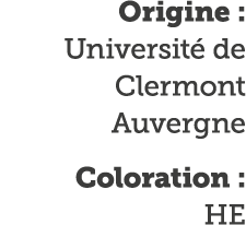 Origine : Universit  de Clermont Auvergne Coloration : HE